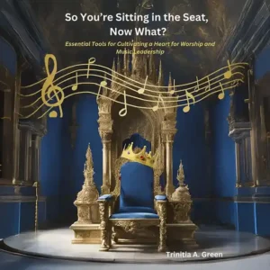 So You're Sitting in the Seat, Now What? - Trinitia Green